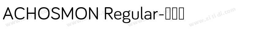 ACHOSMON Regular字体转换